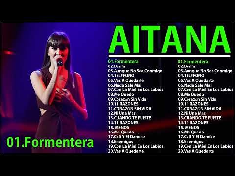 MEJOR PLAYLIST de Aitana - Aitana Sus Grandes Exitos - Las Mejores Canciones De Aitana 2021.