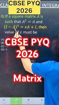 Q) If a square matrix 𝐴 is such that 𝐴^2=𝐴 and (𝐼−𝐴)^3=𝑥𝐴+𝐼, then value of 𝑥 must be