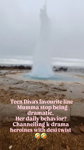 #momsofinstagram #genzmemes #daughtersofinstagram Iceland strokkur geyser or geysir. It is also known as the great geysir. Daughter and her drama is peaking for 16 hours a day while I am being called dramatic !! 🙄 : : : Mom of teen daughter and her chronicles in 1 liners | NehaTambe.com
