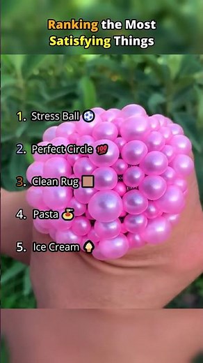 Ranking the Most Satisfying Things 😌