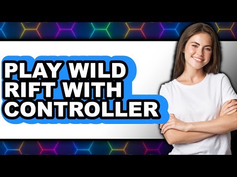 How to Play Wild Rift with Controller (Full Guide)