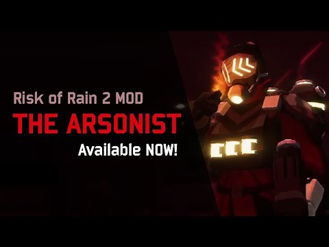 The Arsonist | Risk of Rain 2 Survivor Mod