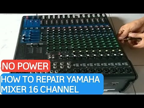 HOW TO REPAIR NO POWER YAMAHA MG16XU