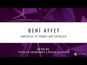 Beni Affet - Giz (Original TV Series Soundtrack)