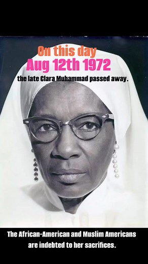 Clara Evans Muhammad wife of the Hon. Elijah Muhammad and mother of Muslim American leader Imam W. Deen Mohammed affectionately known abd remembered as the “Mother of the Nation of Islam” passed away on this day 53 years ago. May Allah (G-d) grant her a high station in Firdous (Paradise). Ameen. | Ahmed Sabree