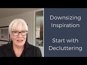 Downsizing - Decluttering for Successful Downsizing