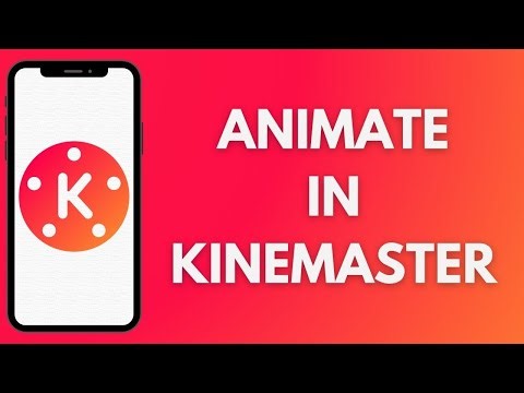 How To Animate On KineMaster