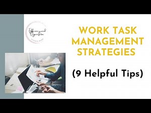 Work Task Management Strategies