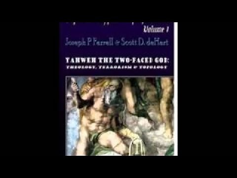 Yahweh The TWO FACED God Of The Bible J P Farrell 1 of 2 - The Best Documentary Ever