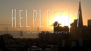Tatiana Manaois - "Helplessly" | OFFICIAL MUSIC VIDEO