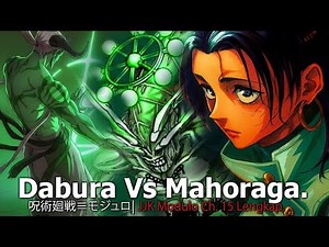 MAHORAGA VS DABURA ADAPTATION - JUJUTSU KAISEN MODULO CHAPTER 15 FULL STORY!
