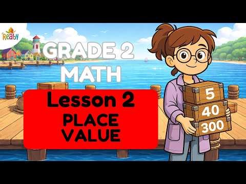 Place Value: Hundreds, Tens and Ones | Grade 2 Math Lesson 2 | Place Value for Kids