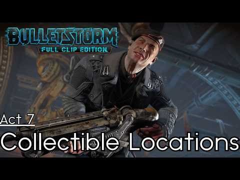 Bulletstorm - All Collectible Locations - Act 7: Departure