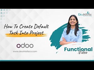 How To Create Default Task Into Project In Odoo