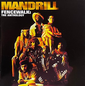 Mandrill - Fencewalk: The Anthology