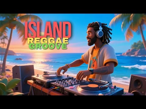 Island Reggae Grooves | Modern Roots & Tropical Sunrise