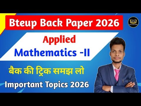 Applied Mathematics -II Back Paper 2026 Important Topics || Bteup 2nd Semester Applied math ||
