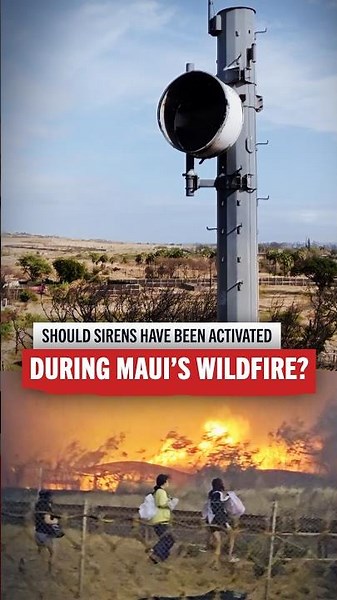 Should Sirens Have Been Activated During Maui's Wildfire?