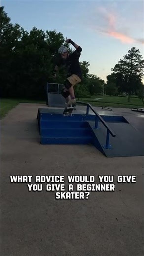 What tips would you give a beginner skater
