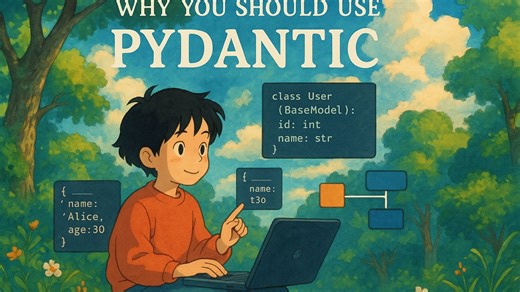 【中英双语】Why You Should Use Pydantic