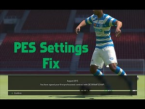 How To Open PES 2016 Settings That Refuses To Open