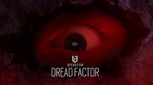 Rainbow Six Siege Operation Dread Factor reveal date and more explored