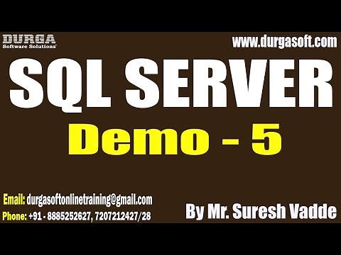 SQL SERVER tutorials || Demo - 5 || by Mr. Suresh Vadde On 29-11-2022 @5PM IST