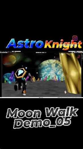 Astro Knight - Moon Walk Demo_05