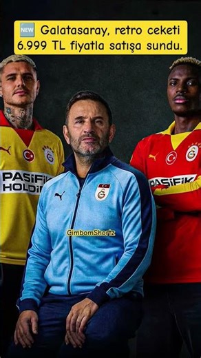 🆕 Galatasaray, retro ceketi 6.999 TL fiyatla satışa sundu. #cimbomshortz #galatasaray
