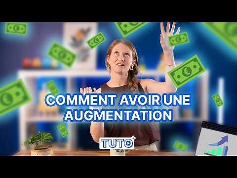 AUGMENTATION SALARIALE : 5 étapes pour réussir à coup sûr