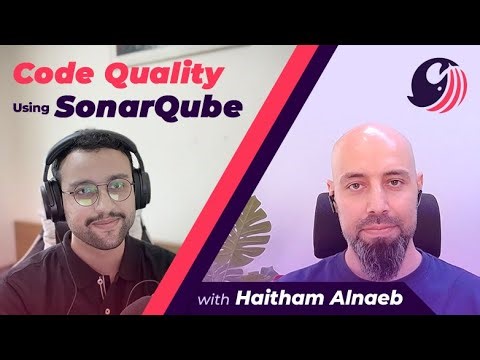 Code Quality/Coverage using SonarQube with Haitham Al Naeb