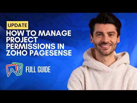 How to Manage Project Permissions in Zoho PageSense [2026 Full Guide]
