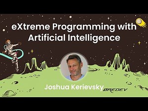 Joshua Kerievsky - eXtreme Programming with Artificial Intelligence