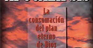 Evis-L.-Carballosa-Apocalipsis-La-Consumación-Del-Plan-Eterno-De-Dios-1.pdf