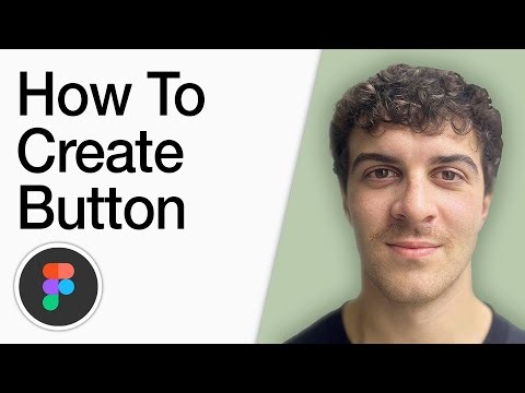How To Create Button In Figma, Ultimate Guide (Full 2025 Guide)