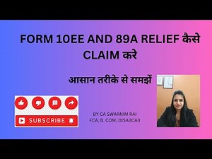How to file FORM 10EE and get 89A relief in Income tax?