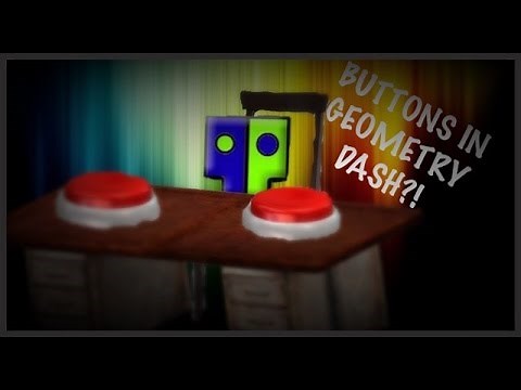 Buttons in Geometry Dash? Tutorial (Advanced)