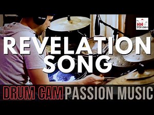 Revelation Song - DRUM CAM - Passion Music | Kari Jobe - Worship Drummer