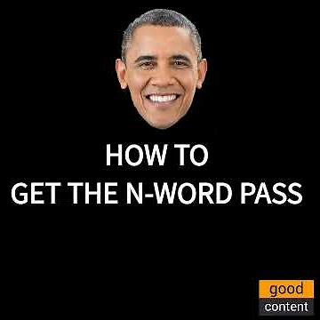 How to get the n word pass! (REAL!)
