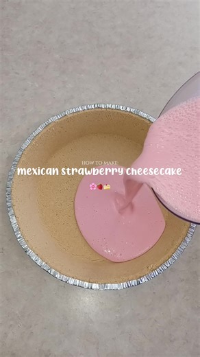 Mexican Strawberry Cheesecake Recipe | Aesthetic Dessert Ideas