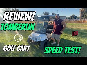 TOMBERLIN GOLF CART REVIEW!!! SPEED TEST!!