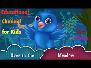 Over in the Meadow | THE BEST Song for Kids