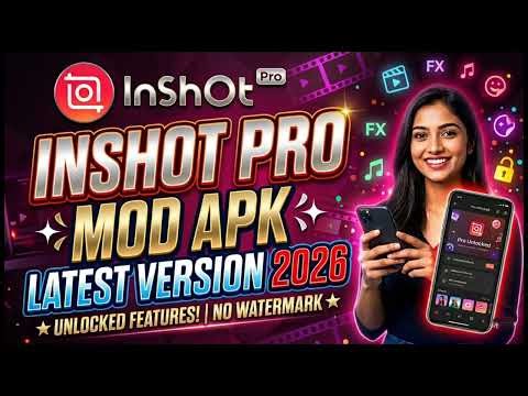 INSHOT PRO MOD APK 2026 🚀 Latest Version | No Watermark + All Features Unlocked (FX & Premium Tools)