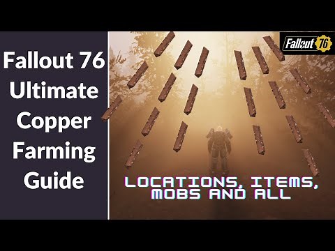 Fallout 76: Ultimate Copper Farming Guide. Locations, items, loots, etc.