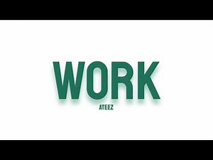 Ateez - Work (Lyrics)