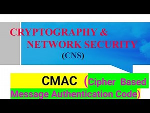 CMAC (Cipher Based Message Authentication Code) in Cryptography With Example #cmac #cns #jntuh #feed