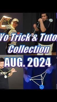 [24 Tricks in 2min] Yo-Yo Trick & Tutorial Compilation [AUG.2024] #yoyo #yoyotricks #ヨーヨー