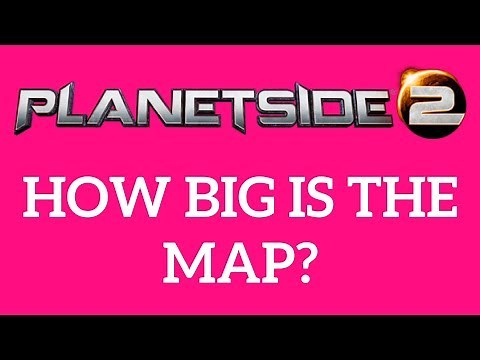 HOW BIG IS THE MAP in Planetside 2? Walk Across the Map