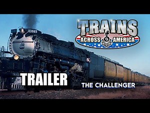 Must see UP 3985 Challenger highlights | Trains Across America Series | Railway Productions