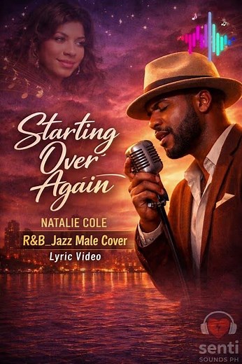 Starting Over Again - Natalie Cole RNB Jazz Male Cover Lyric Video